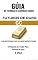 Livro NEGOCIAÇÃO DE FUTUROS DE OURO: GC (GUIA DE ESTRATÉGIAS PARA FUTUROS DE CONTRATO ÚNICO Livro Três )