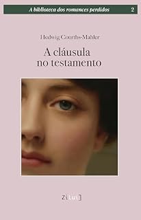 Livro A cláusula no testamento (A biblioteca dos romances perdidos Livro 2)