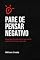 Livro Pare de Pensar Negativo:: Transforme sua mente com a sabedoria bíblica e viva uma vida plena de fé, paz e propósito.