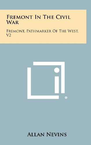 Frémont : pathmarker of the West