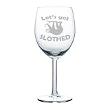Wine Glass Goblet Funny Sloth Let's Get Slothed
