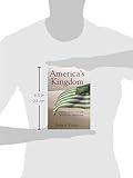 Image de America's Kingdom: Mythmaking on the Saudi Oil Frontier (Stanford Studies in Middle Eastern and Islamic Societies and Cultures)