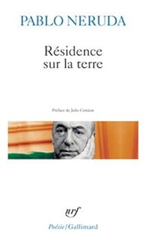 Residence Sur La Terre Pablo Neruda Babelio