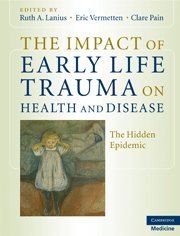 THE IMPACT OF EARLY LIFE TRAUMA ON HEALTH AND DISEASE