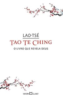Livro Tao te Ching: O livro que revela Deus