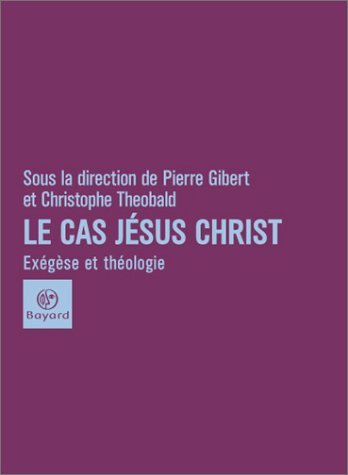 Le  cas Jésus Christ