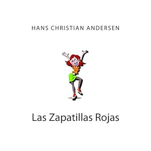 Las Zapatillas Rojas (Spanish Edition)