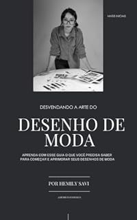 Livro Desvendando a Arte do Desenho de Moda