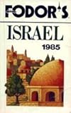 Front cover for the book Fodor Isreal-1985 Traveltex by Fodor's