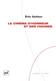 Le  cinéma d'horreur et ses figures