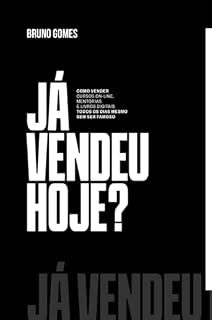 Livro Já vendeu hoje? : Como vender cursos online, mentorias e livros digitais todos os dias mesmo sem ser famoso