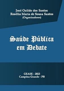 Livro SAÚDE PÚBLICA EM DEBATE