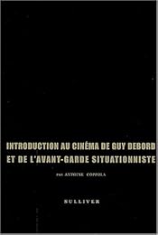 Introduction au cinéma de Guy Debord et de l'avant-garde situationniste