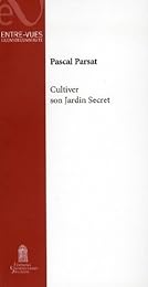 Cultiver son jardin secret