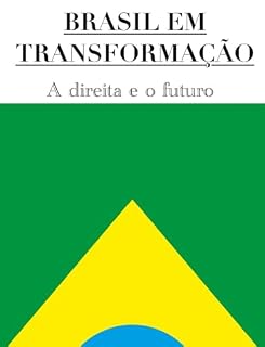 Livro Brasil em transformação: a direita e o futuro