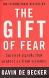 Gift of Fear: Survival Signals That Protect Us from Violence cover