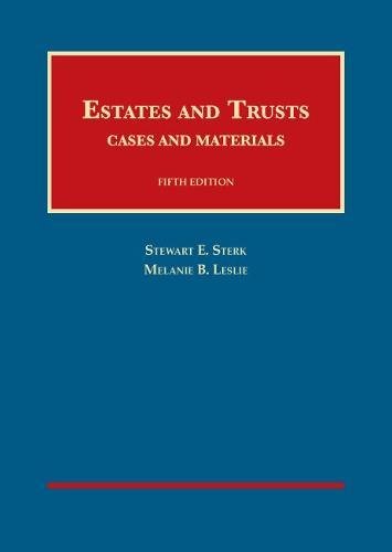 [D.O.W.N.L.O.A.D] Estates and Trusts, Cases and Materials, 5th - CasebookPlus (University Casebook Series)<br />[P.P.T]