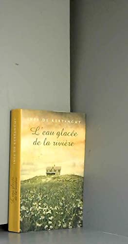 L' eau glacée de la rivière