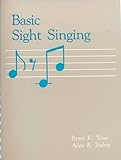 Basic Sight Singing, Yasui, Byron K. and Trubitt, Allen R., 0874848806