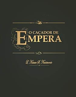 Livro O Caçador de Empera