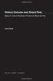 World Enough and Space-Time : Absolute vs. Relational Theories of Space and Time, Earman, John, 0262050404