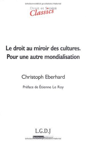 Le  droit au miroir des cultures, pour une autre mondialisation
