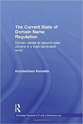 The Current State Of Domain Name Regulation Domain Names As Second Class Citizens In A Mark Dominated World Routledge Research In It And E Commerce Law Komaitis Konstantinos 9780415631587 Amazon Com Books