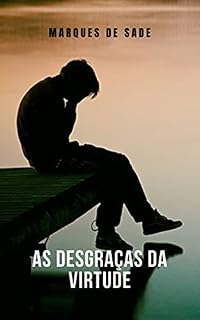 Livro As desgraças da virtude: Um romance psicológico de um dos autores clássicos da literatura