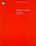 Hashemite Kingdom of Jordan : Health Sector Study, , 0821338943