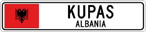 KUPAS, ALBANIA - Albania Flag City Sign - 4"x18" Quality Aluminum Sign