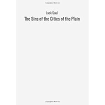 The Sins of the Cities of the Plain: Saul, Jack: 9788826403335 ...