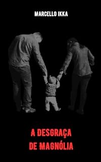 Livro A Desgraça de Magnólia