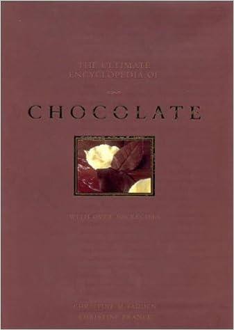 The Ultimate Encyclopedia Of Chocolate With Over 200 - 