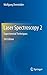 Laser Spectroscopy 2: Experimental Techniques