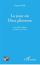 Le  jour où Dieu pleurera