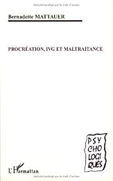 Procréation, IVG et maltraitance