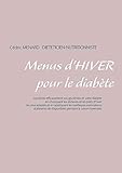 Menus d'Hiver Pour Le Diabète (French Edition) by Cedric Menard