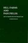 Hill Farms and Padi Fields : Life in Mainland SE Asia, Burling, Robbins, 1881044009