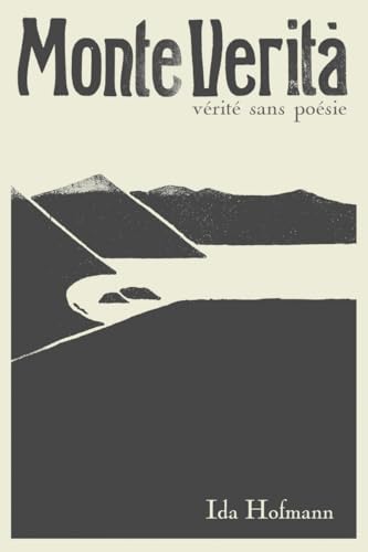 Monte Verità: vérité sans poésie