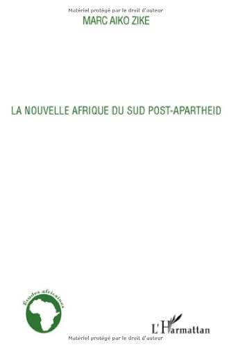 La  nouvelle Afrique du Sud post-apartheid