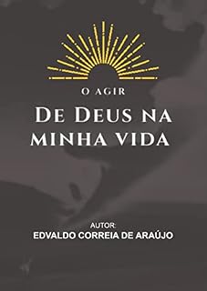 Livro O Agir de Deus na Minha Vida