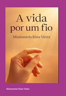Livro A Vida Por Um Fio.