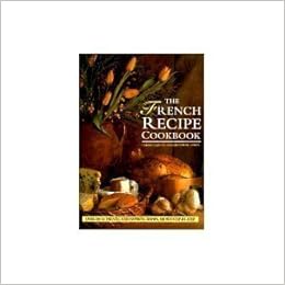 The French Recipe Cookbook Carole Clements Elizabeth Wolf - 