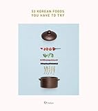 53 Korean Foods You Have to Try by 