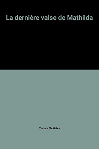 La  dernière valse de Mathilda