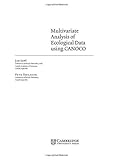 Multivariate Analysis of Ecological Data using CANOCO by