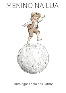 Livro Menino na lua: poemas para crianças (Poemas para poetas de amanhã.)