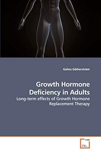 Growth Hormone Deficiency in Adults: Long-term effects of Growth ...
