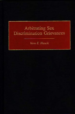 Arbitrating Sex Discrimination Grievances