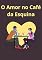 Livro O Amor no Café da Esquina